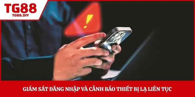 Giám sát đăng nhập và cảnh báo thiết bị lạ liên tục